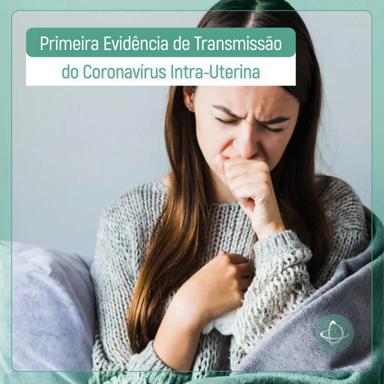 Primeira evidência de transmissão intra-uterina do coronavírus