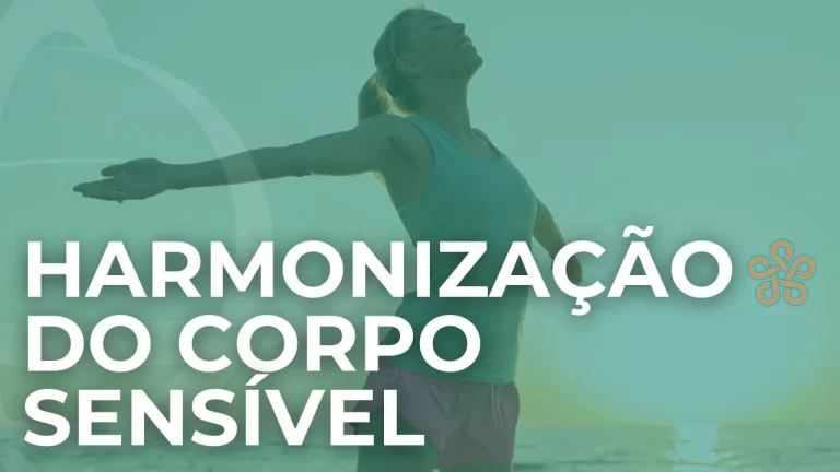 Harmonização do corpo sensível
